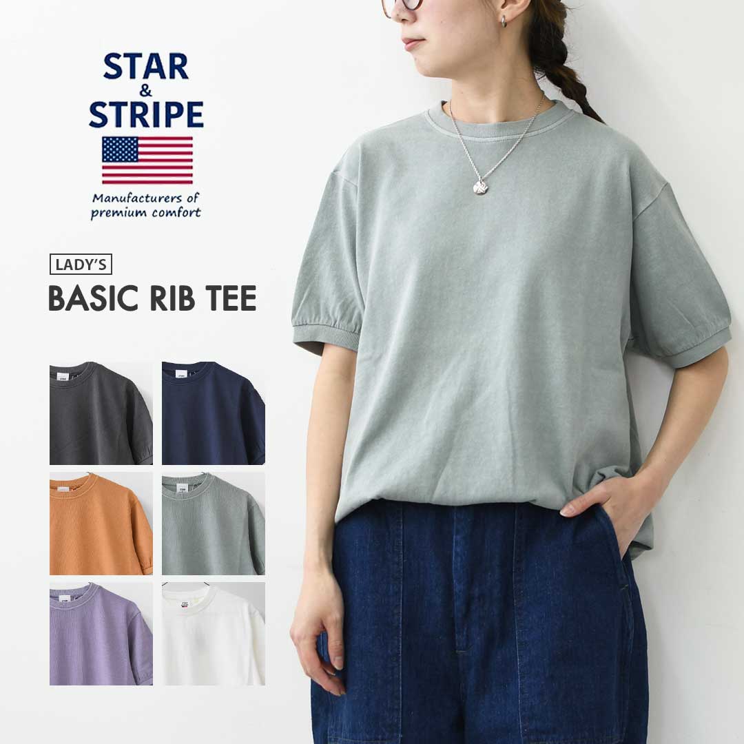 STAR&STRIPE [スターアンドストライプ] BASIC RIB TEE [SSMD-024] ベーシックリブTEE・LADY'S [2026SS]