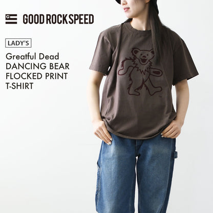 GOOD ROCK SPEED [グッドロックスピード] Greatful Dead DANCING BEAR FLOCKED PRINT T-SHIRT [26GFD001W] グレイトフル・デッド・ダンシングベアフロックド プリントTシャツ・ 綿TEE・半袖・バンドT・プリントTEE・クルーネック・LADY'S [2026SS]