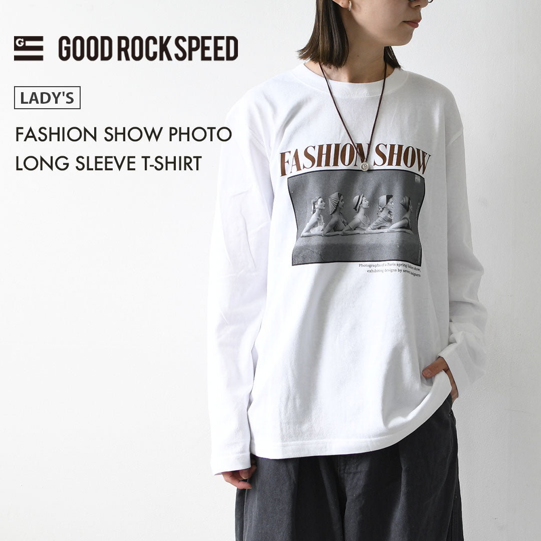 GOOD ROCK SPEED [グッドロックスピード] FASHION SHOW PHOTO LONG SLEEVE T-SHIRT [LFE207W] ファッションショーフォトロングスリーブTシャツ・ 綿TEE・長袖・ロングスリーブ・プリントTEE・クルーネック・LADY'S [2026AW]