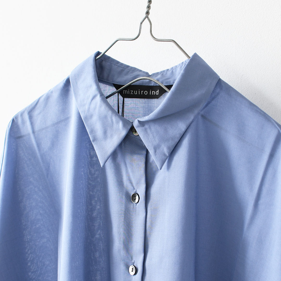mizuiro ind [ミズイロ インド] T/C sheer wide shirt [1-230162] T/Cシアーワイドシャツ・シアーシャツ・ワイドシャツ・ゆったりシルエット・シンプル・LADY'S [2026SS]