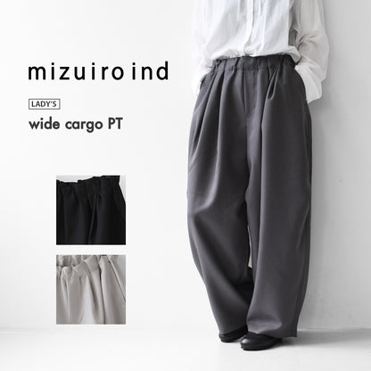 mizuiro ind [ミズイロ インド] wide cargo PT [1-260016A] ワイドカーゴパンツ・カーゴパンツ・ワイドパンツ・ルーズシルエット・LADY'S [2026SS]