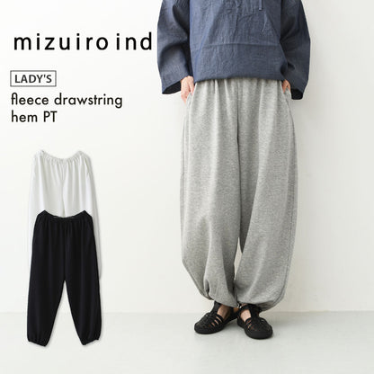 mizuiro ind [ミズイロ インド] fleece drawstring hem PT [1-260104] ドライフレンチテリードローストリングヘムパンツ・スウェットパンツ・ルーズシルエット・ワイドパンツ・ウエストゴム・カジュアル・LADY'S [2026SS]