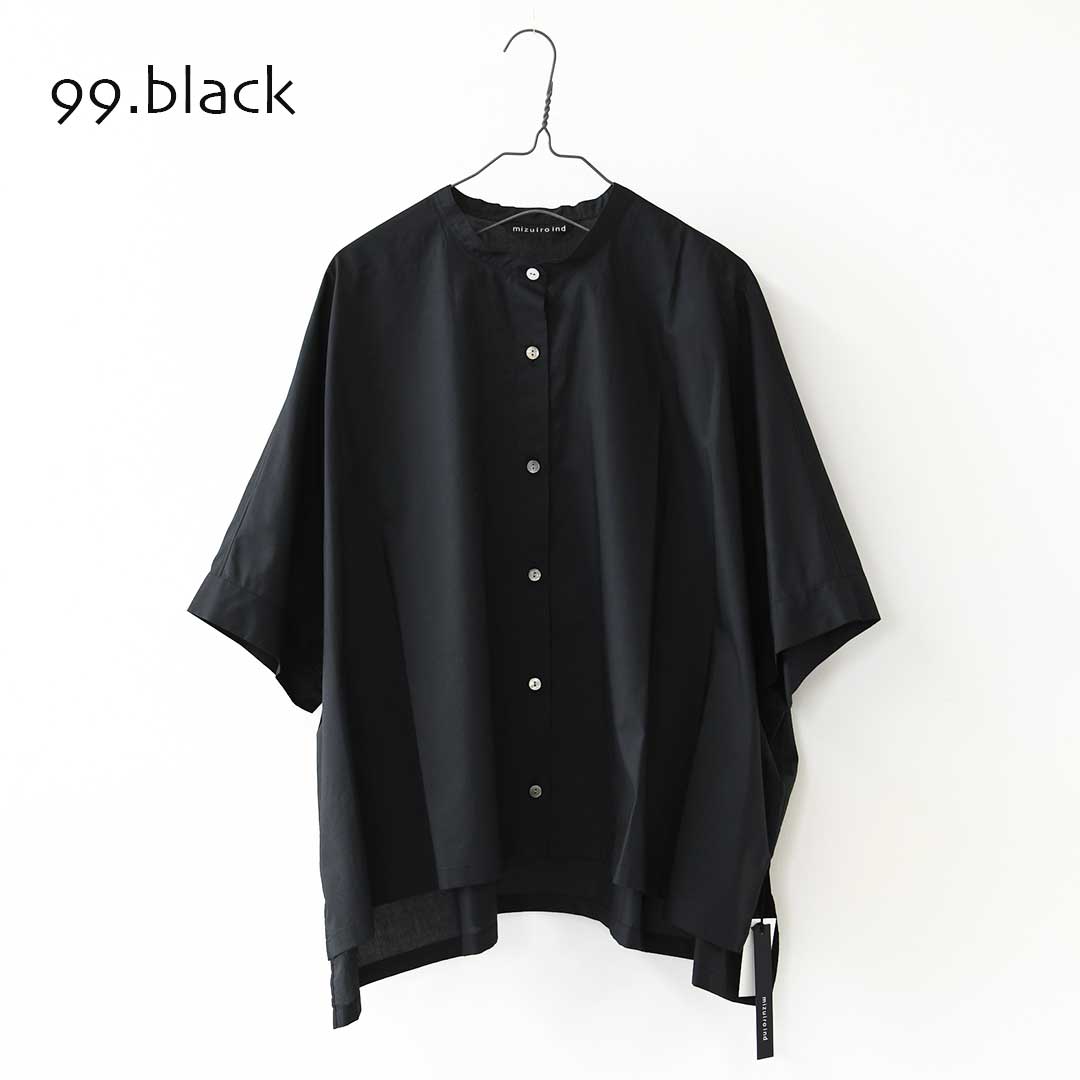mizuiro ind [ミズイロ インド] half slv stand collar wide shirt [2-230132] ハーフスリーブスタンドカラーワイドシャツ・コットンシャツ・シンプル・きれいめ・七分袖・LADY'S [2026SS]