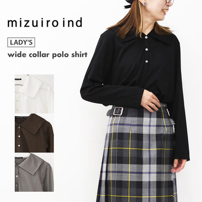 mizuiro ind [ミズイロ インド] wide collar polo shirt [3-210053] ワイドカラーポロシャツ・コットンシャツ・ビッグカラー・長袖・LADY'S [2025AW]