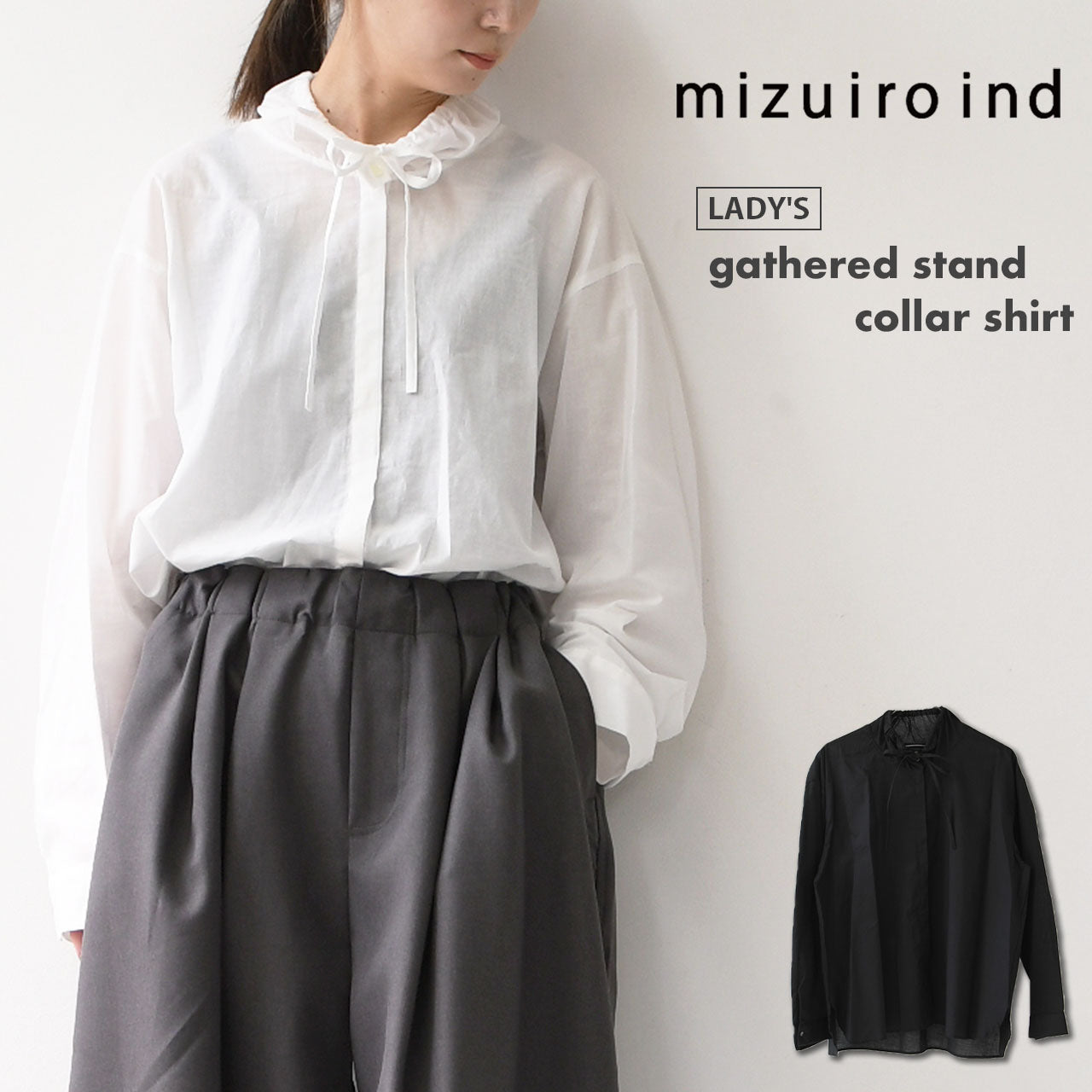 mizuiro ind [ミズイロ インド] gathered stand collar shirt [3-230106] ギャザースタンドカラーシャツ [2025AW]