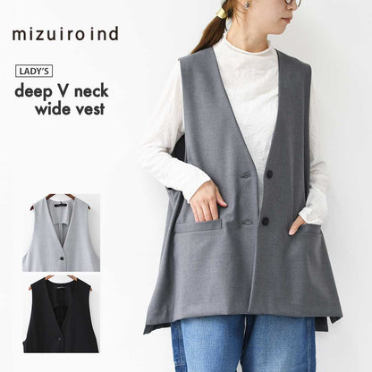 mizuiro ind [ミズイロ インド] deep V neck wide vest [3-230108] ディープVネックワイドベスト・ベスト・Vネックベスト・ワイドシルエット・ゆったりシルエット・LADY'S [2025AW]