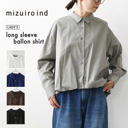 mizuiro ind [ミズイロ インド] long sleeve ballon shirt [3-230132] ロングスリーブバルーンシャツ・コットンシャツ・カジュアル・きれいめ・長袖・LADY'S [2026AW]