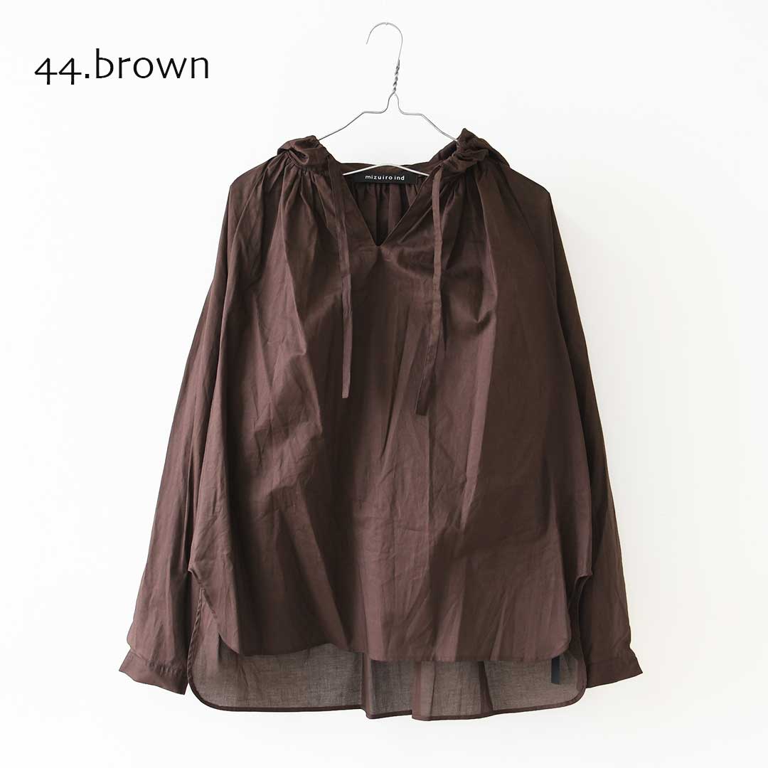 mizuiro ind [ミズイロ インド] hooded gather neck shirt [3-230133] フーデッド ギャザーネック シャツ ・フードシャツ・ワイドシルエット・ゆったりシルエット・LADY'S [2026AW]