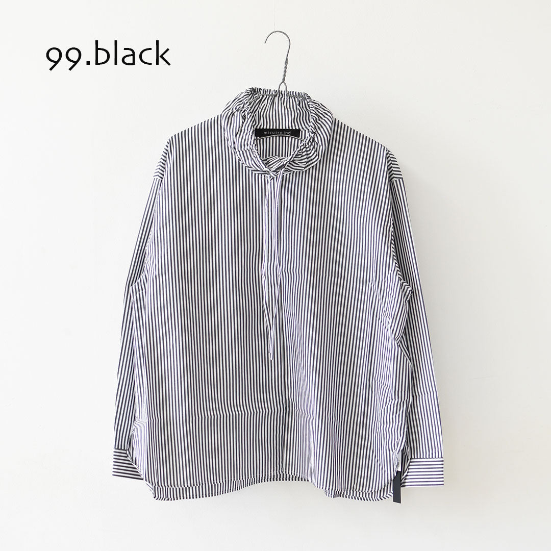 mizuiro ind [ミズイロ インド] stripe gather neck shirt [3-230138] ストライプギャザーネックシャツ・コットンシャツ・カジュアル・きれいめ・長袖・LADY'S [2026AW]