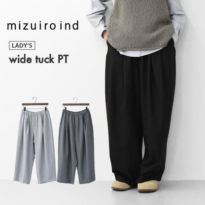 mizuiro ind [ミズイロ インド] wide tuck PT [3-260082] ワイドタックパンツ [2025AW]