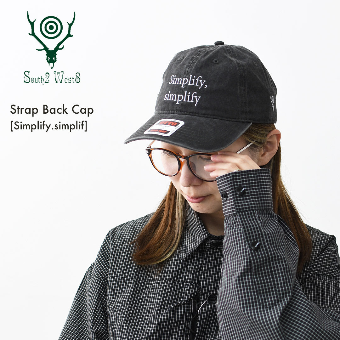 SOUTH2 WEST8 [サウスツーウエストエイト] Strap Back Cap - Simplify.simplify [SX612] ストラップキャップ・シンプリファイシンプリファイ・MEN'S / LADY'S [2026SS]