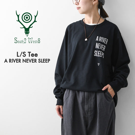 SOUTH2 WEST8 [サウスツーウエストエイト] L/S Tee - A RIVER NEVER SLEEP [TY860] ロングスリーブTシャツ・長袖Tシャツ・ロンT・アウトドア・タウンユース・MEN'S / LADY'S [2026AW]