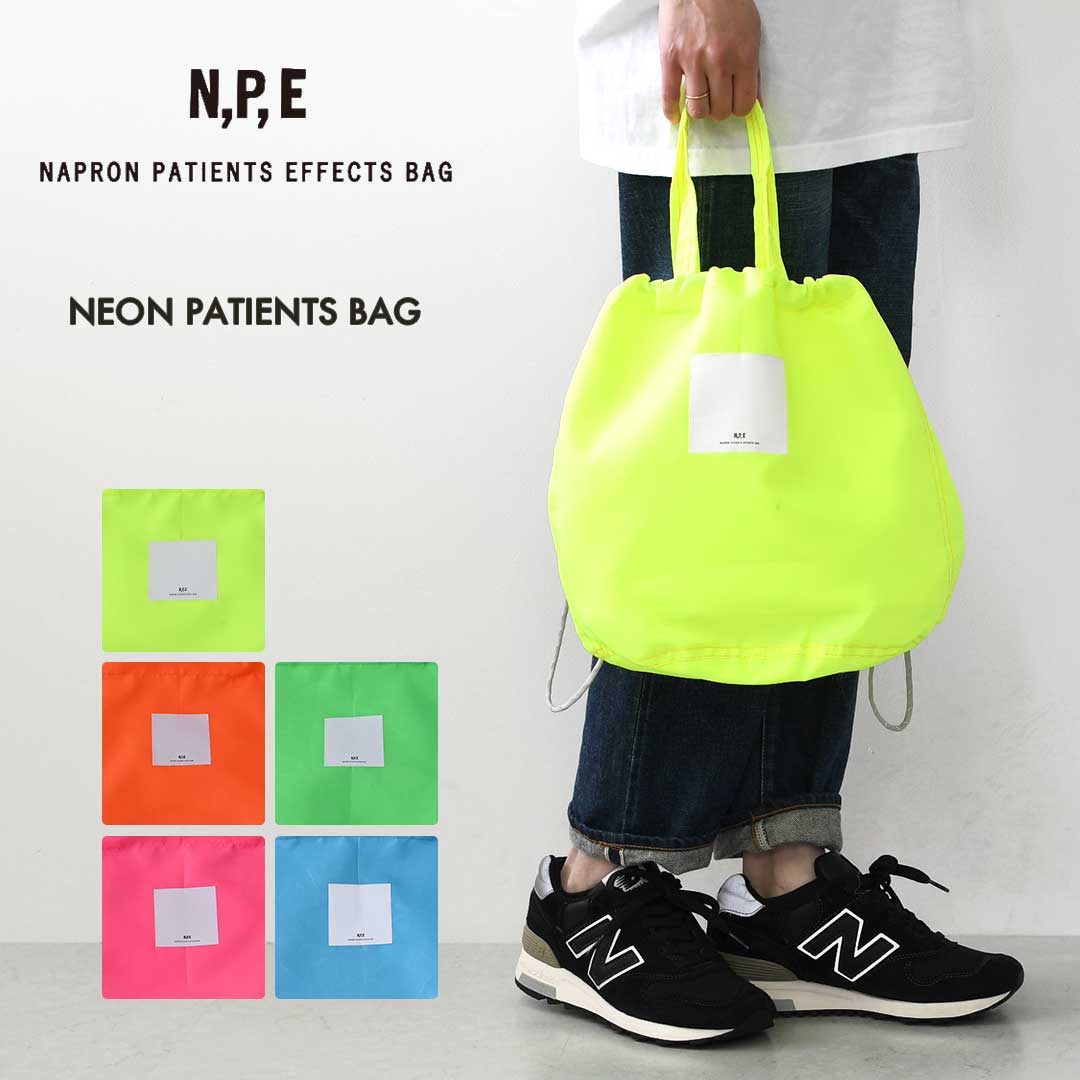 N.P.E NAPRON PATIENTS EFFECTS BAG M [エヌピーイーナプロンペイシェントエフェクトバッグ] NEON PATIENTS BAG [NPE02-255] ネオンペイシェントバッグ・ペイシェントバッグ・巾着バッグ・ナイロンバッグ・サイズM・MEN'S / LADY'S [2026SS]