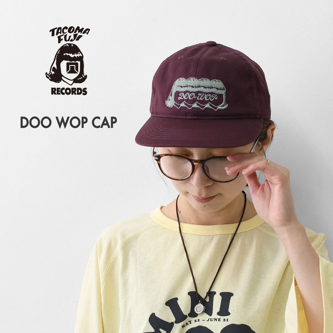 TACOMA FUJI RECORDS [タコマフジレコード] DOO WOP CAP [doo-cap] MEN'S / LADY'S [2026AW]